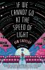 Go to record If we cannot go at the speed of light