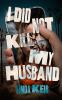 Go to record I did not kill my husband