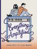 Go to record Everything amplified
