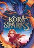 Go to record Kora Sparks y el último dragón