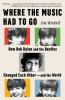 Go to record Where the music had to go : how Bob Dylan and the Beatles ...