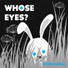 Go to record Whose eyes?