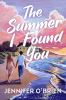 Go to record The summer I found you