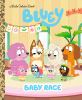 Go to record Bluey : baby race.