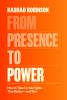 Go to record From Presence to Power: How to Take on the Fights That Mat...