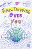 Go to record Time-tripping over you