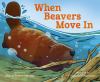 Go to record When Beavers Move in
