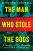 Go to record The man who stole the gods : a true story of war, obsessio...