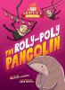 Go to record The roly-poly pangolin