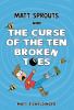Go to record Matt Sprouts and the curse of the ten broken toes