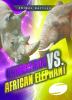 Go to record Rhinoceros vs. African elephant