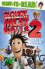 Go to record Flint and friends! : cloudy with a chance of meat balls 2