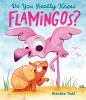 Go to record Do you really know flamingos?