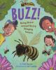 Go to record Buzz!: Being Brave Around Buzzy, Stinging Insects