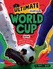 Go to record The Ultimate Unofficial World Cup Book: Legends, Stats, an...