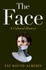 Go to record The face : a cultural history