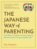 Go to record The Japanese way of parenting : and what it taught me abou...