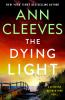 Go to record The Dying Light: A Detective Matthew Venn Novel