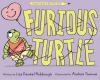 Go to record Furious Turtle