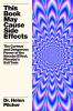 Go to record This Book May Cause Side Effects: The Curious and Dangerou...