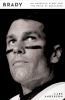 Go to record Brady: An American Story and the Price of Greatness