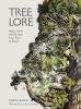 Go to record Tree Lore: Magic, Myth, and Wisdom from Root to Bough