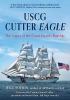 Go to record USCG Cutter Eagle: The Legacy of the Coast Guard's Flagship