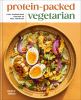 Go to record Protein-Packed Vegetarian: Easy, Nourishing Recipes to Fue...