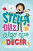 Go to record Stella Díaz tiene algo que decir
