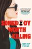 Go to record Somebody worth killing