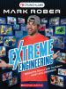 Go to record Extreme Engineering with Mark Rober (Mark Rober)