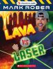 Go to record Lava vs. Lasers (Mark Rober)