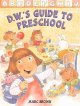 Go to record D.W.'s guide to preschool