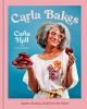Go to record Carla Bakes: Sweet, Savory, and from the Heart [A Baking B...