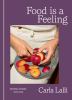 Go to record Food Is a Feeling: Recipes & Stories, with Love