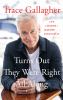 Go to record Turns Out They Were Right All Along: Life Lessons I Learne...