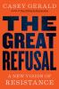 Go to record The Great Refusal: A New Vision of Resistance
