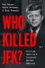 Go to record Who Killed Jfk?: Solving America's Greatest Murder Mystery