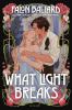 Go to record What Light Breaks