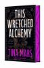 Go to record This Wretched Alchemy: Ruinous Fate Saga: Book One