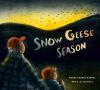 Go to record Snow Geese Season