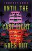 Go to record Until the Last Light Goes Out