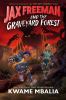 Go to record Jax Freeman and the Graveyard Forest