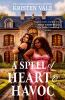 Go to record A Spell of Heart & Havoc