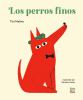 Go to record Los Perros Finos: (Spanish Edition)
