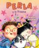 Go to record Perla Y La Princesa (Perla and the Princess Spanish Edition)