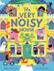Go to record The Very Noisy House