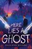 Go to record Here Lies a Ghost