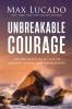 Go to record Unbreakable Courage: Strong Faith in an Age of Anxiety, Ch...