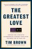 Go to record The Greatest Love: Lessons for Living with Extraordinary C...